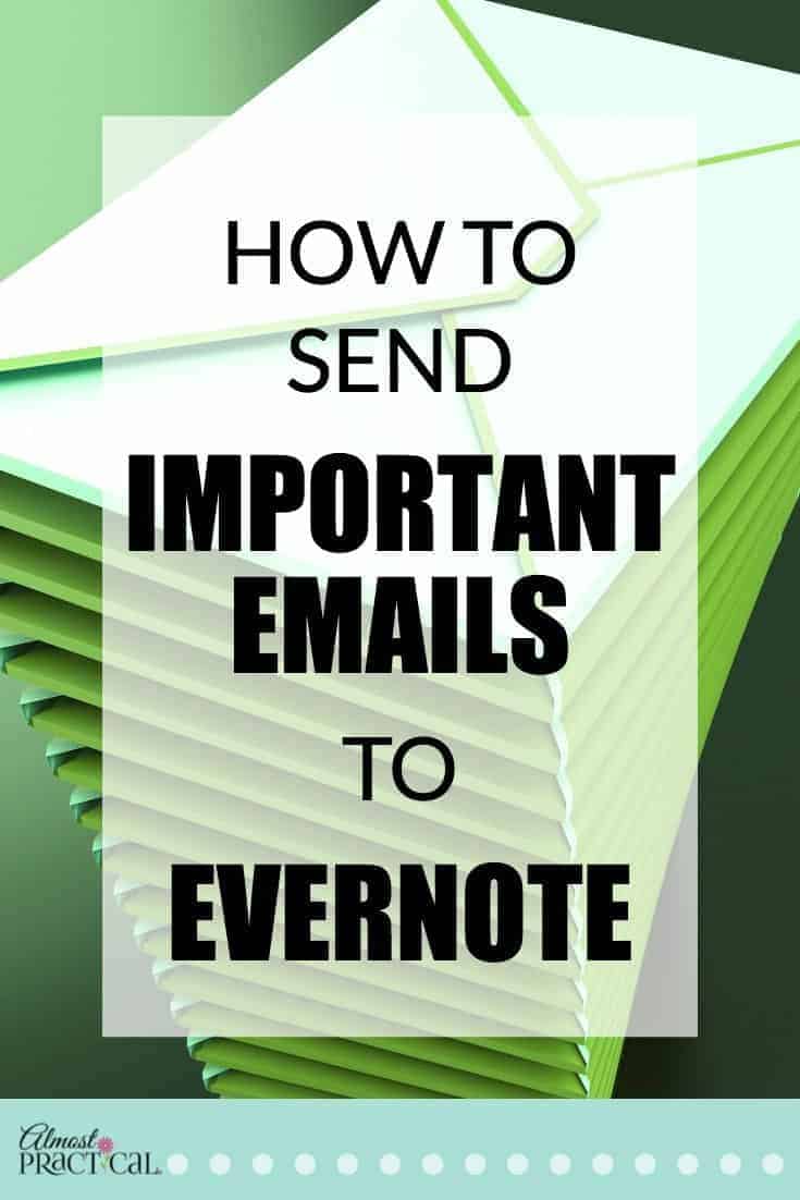 How to send emails to Evernote - these tips will help you learn how to use Evernote like a pro.