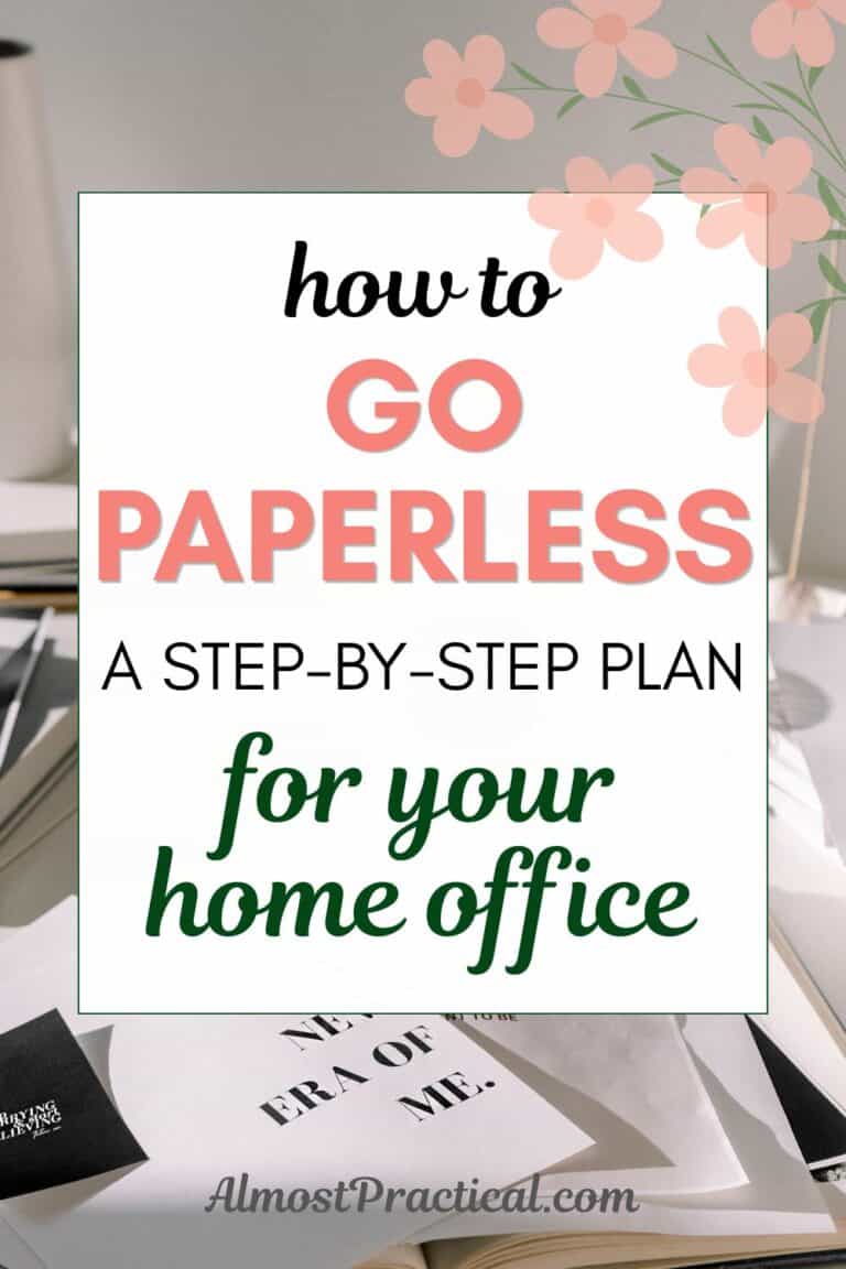 the words "how to go paperless - a step-by-step plan for your home office superimposed on an image of a desk cluttered with papers
