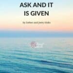Ask and It Is Given by Esther and Jerry Hicks - A Book Review