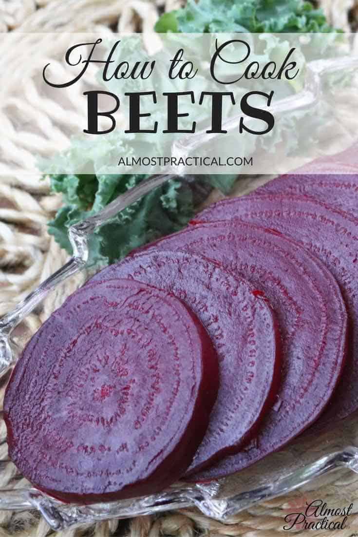 Most of us don't know how to cook beets, even though they are so healthy. Use this recipe to cook beets in a pressure cooker or steam them on the stovetop.