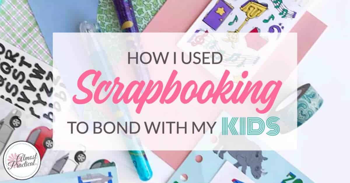 How I used scrapbooking to bond with my teenage kids. A parenting DIY that you can't afford to miss.