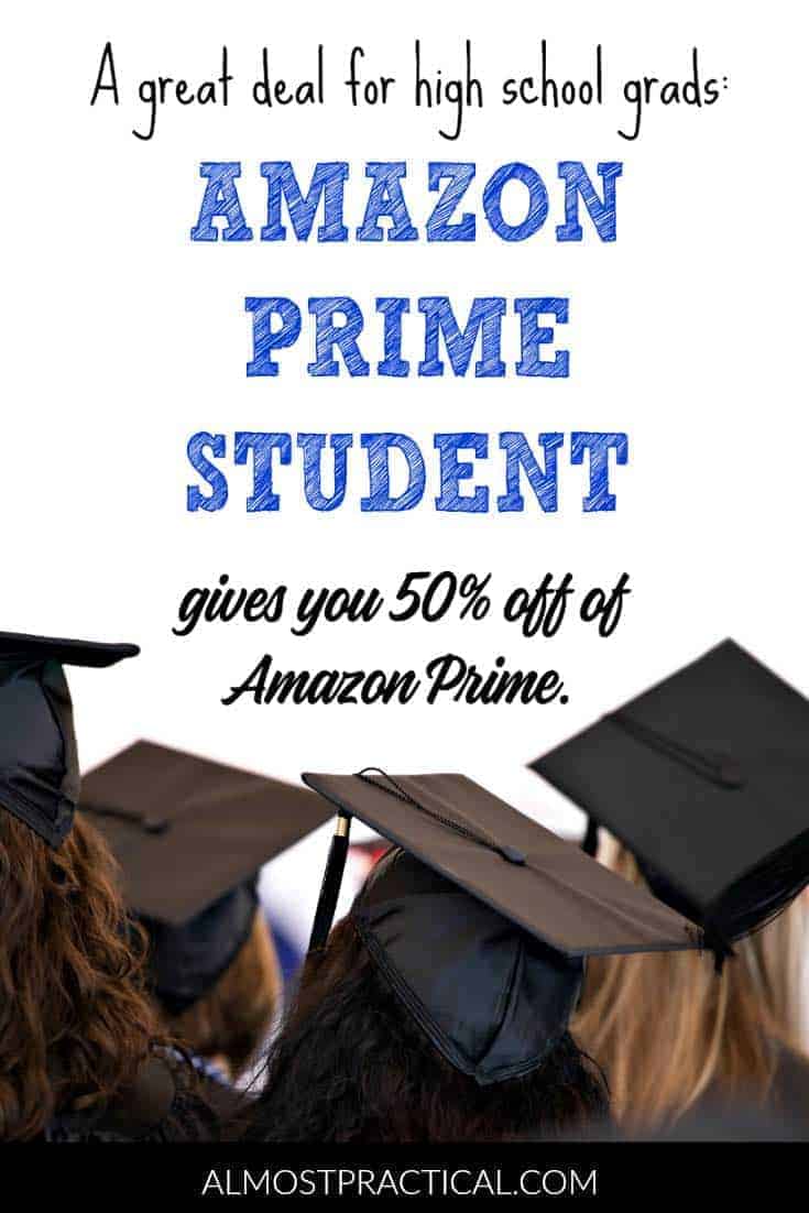 Amazon Prime Student will save you money and offers a great value at any time of year. It is a perfect graduation gift for new high school grads.