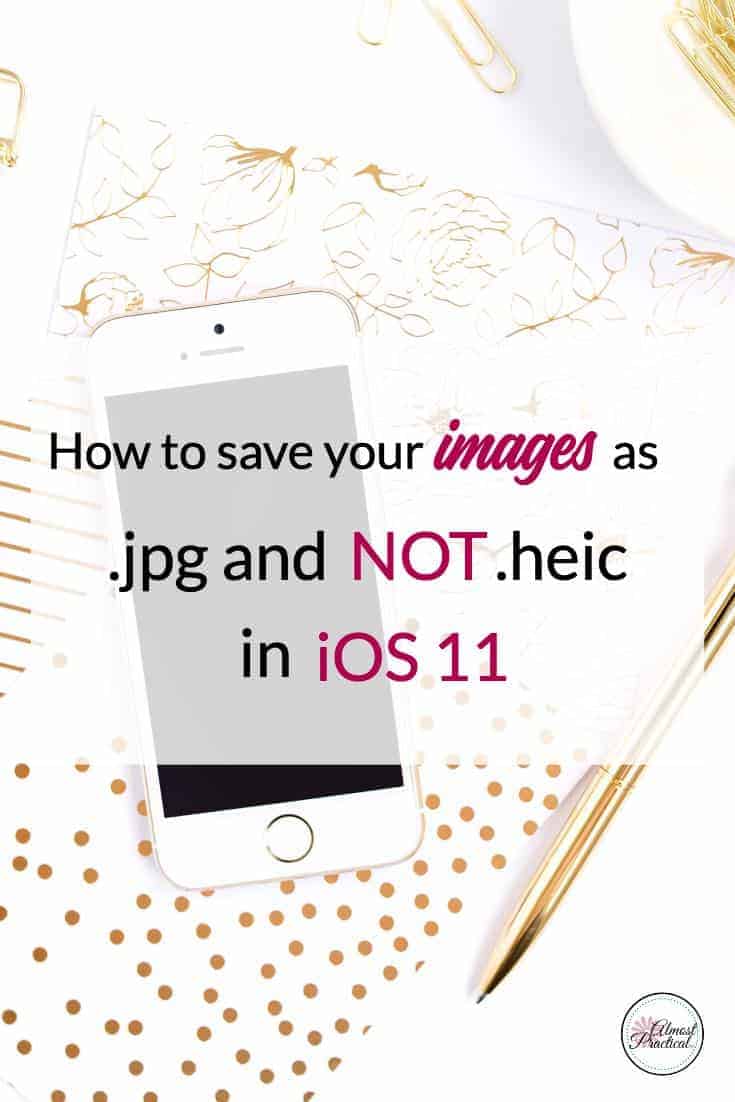This is how to save your images as jpg files and not heic files in Apple iOS11.