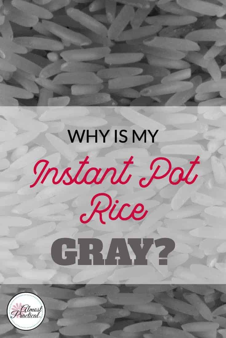 Did you try to make Instant Pot rice, only to find that the color was slightly gray? No need to worry - this is why.