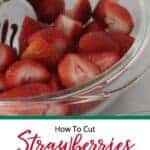 How to cut strawberries faster than your family can eat them.