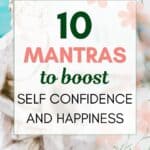 words "10 mantras to boost self confidence and happiness" super imposed on a photo of a yogi statue sitting cross legged