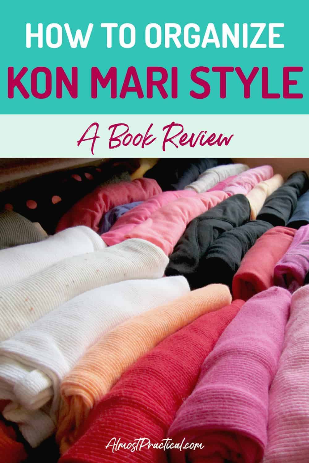 How to Organize Using the KonMari Method by Marie Kondo