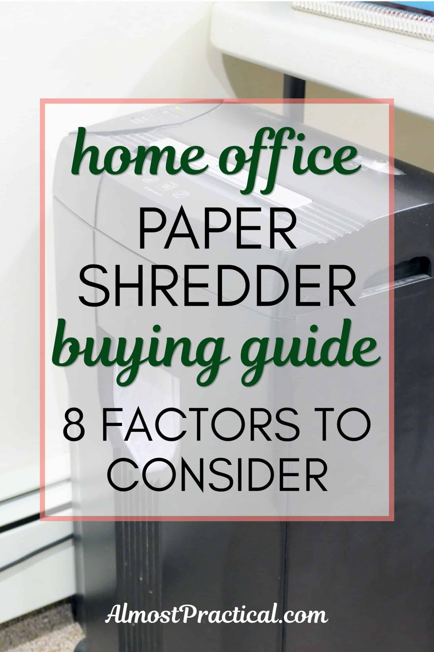 title of post - home office paper shredder buying guide - 8 factors to consider superimposed on top of a photo of a black home office paper shredder