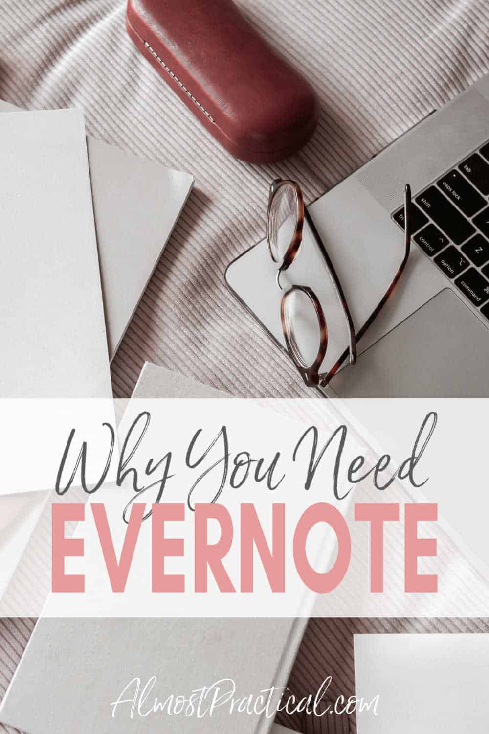 How To Organize Notes In Evernote - Almost Practical