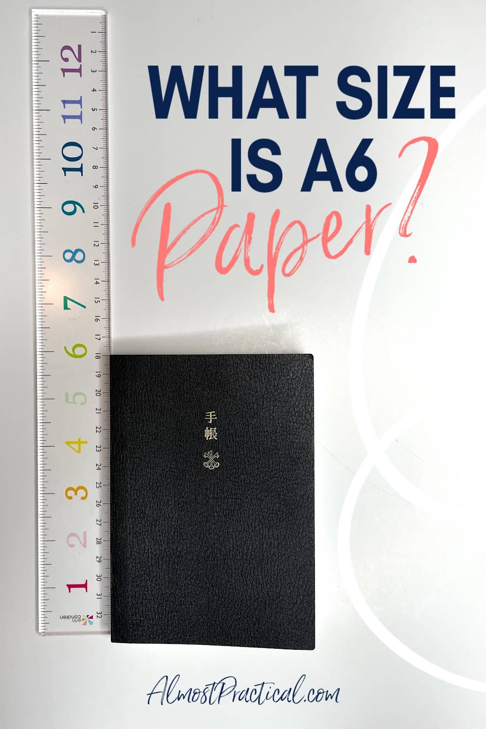 What is A6 Paper? - Almost Practical