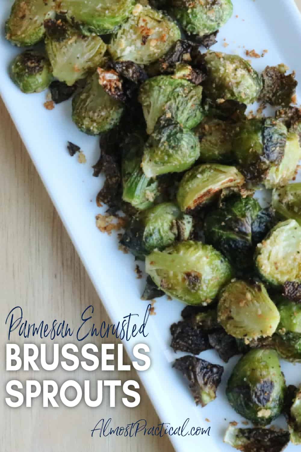 Roasted Brussel Sprouts Recipe - Parmesan Encrusted