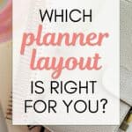 the words "which planner layout is right for you" super imposed on a photo of a stack of planners