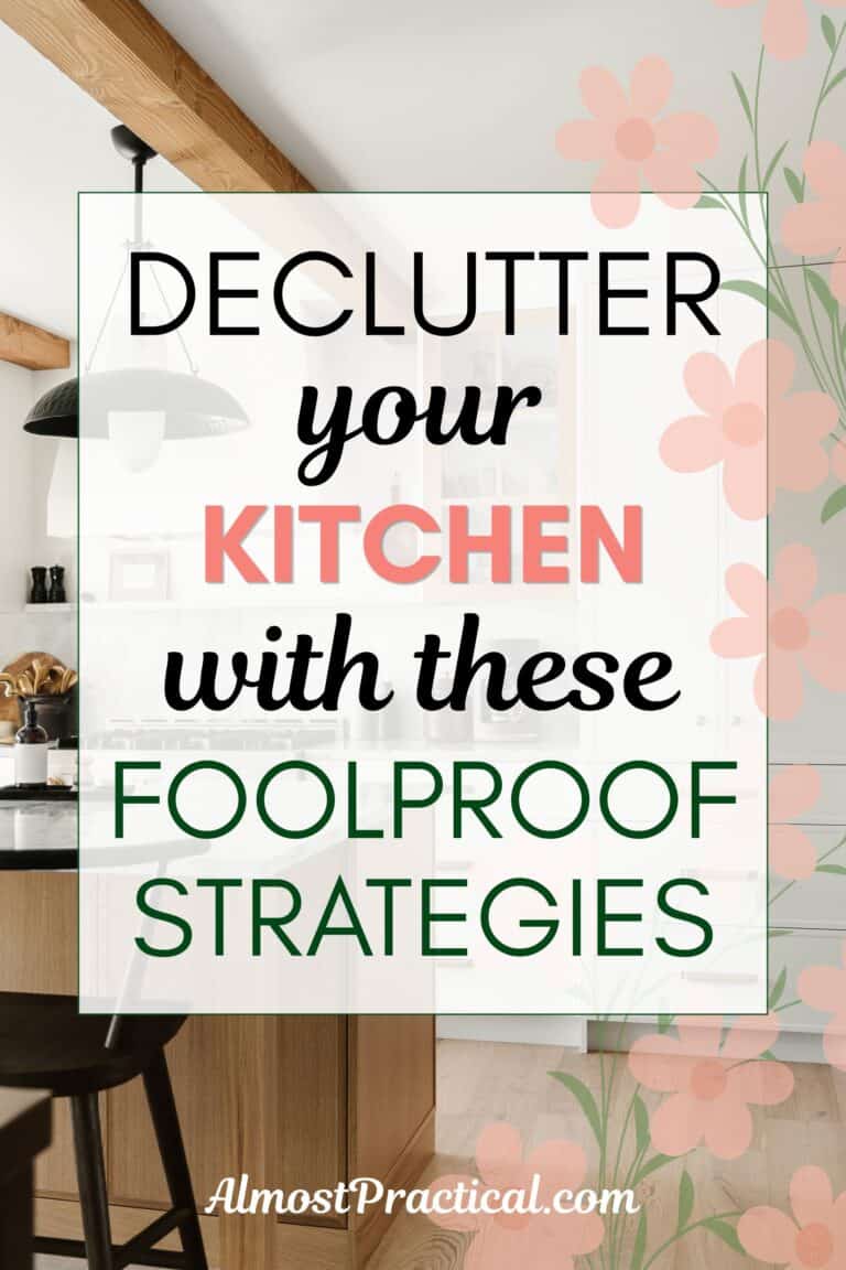 words "declutter your kitchen with these foolproof stragegies" superimposed on a photo with a modern, tidy kitchen