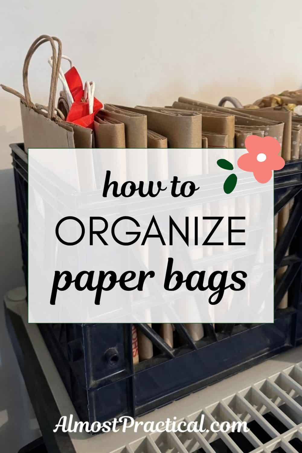 How to Organize Paper Bags: Effective Storage Solutions