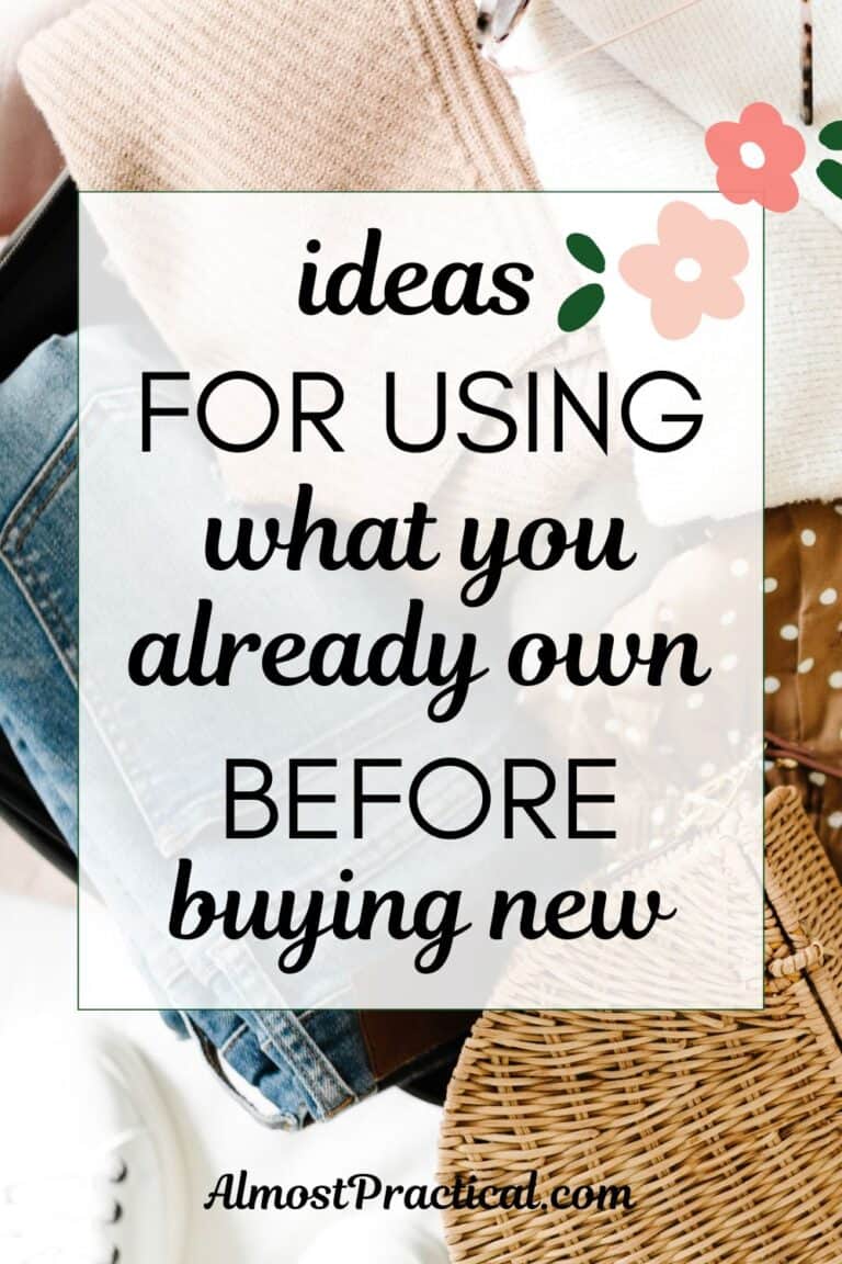 words "ideas for using what you already own before buying new" superimposed on a photo of a pile of clothing