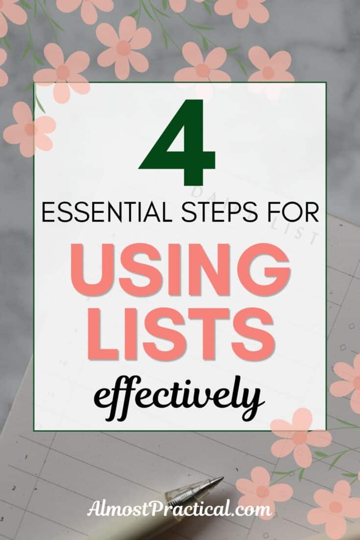 words "4 essential steps for using lists effectively" on a photo of a list style notepad