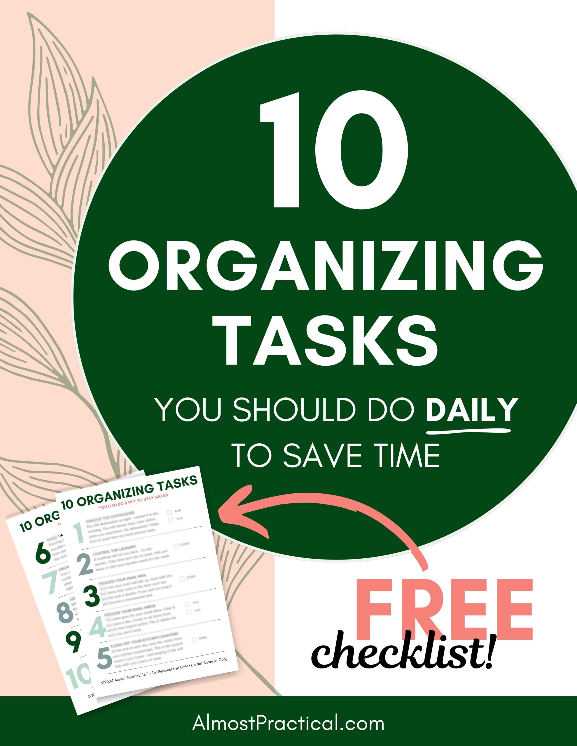 ipad with green and peach colored graphic restating title - 10 Organizing task you should do Daily to save time and a small likeness of the checklist.