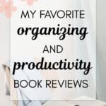 words "My favorite organizing and productivity book reviews" superimposed on an image of a wooden chair with a blue button down shirt draped over the back and an open book on the seat