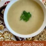 Cauliflower Soup Recipe for the Instant Pot