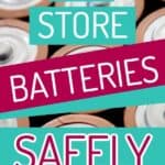 How to store batteries safely