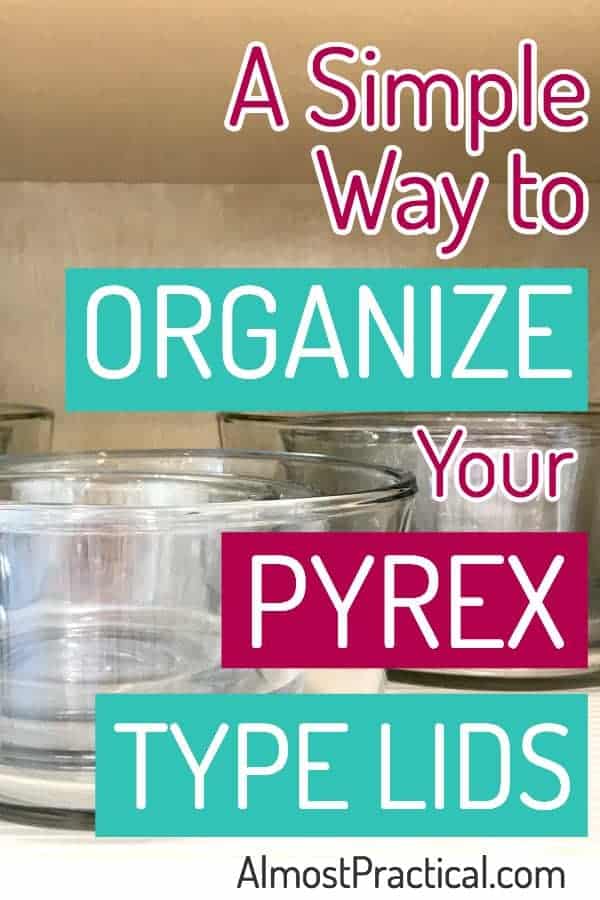 How to organize Pyrex lids.