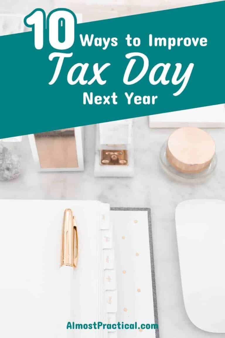 10 Ways to Improve Tax Day Next Year